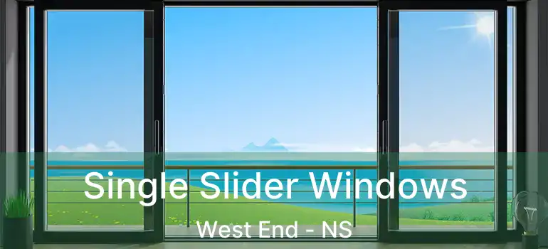  Single Slider Windows West End - NS