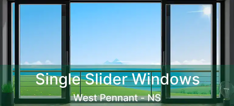  Single Slider Windows West Pennant - NS