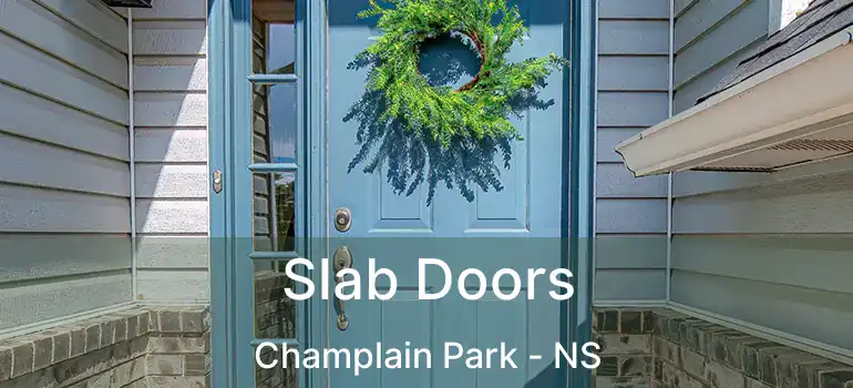  Slab Doors Champlain Park - NS