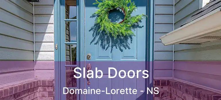  Slab Doors Domaine-Lorette - NS