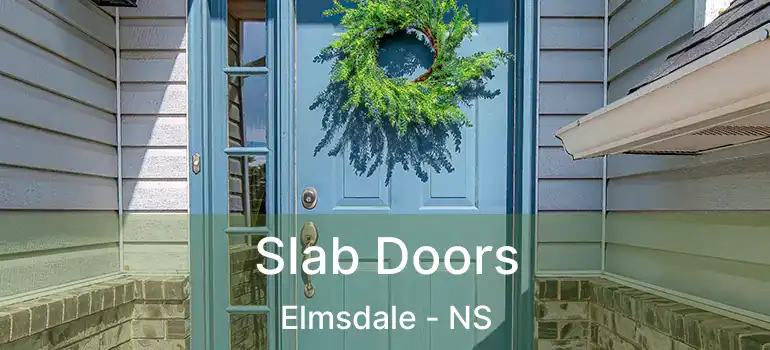  Slab Doors Elmsdale - NS