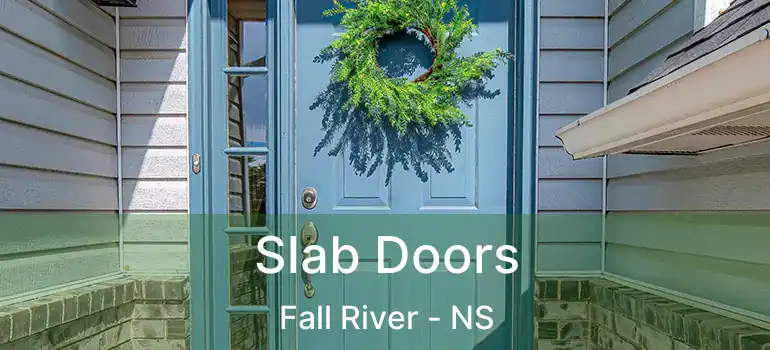  Slab Doors Fall River - NS