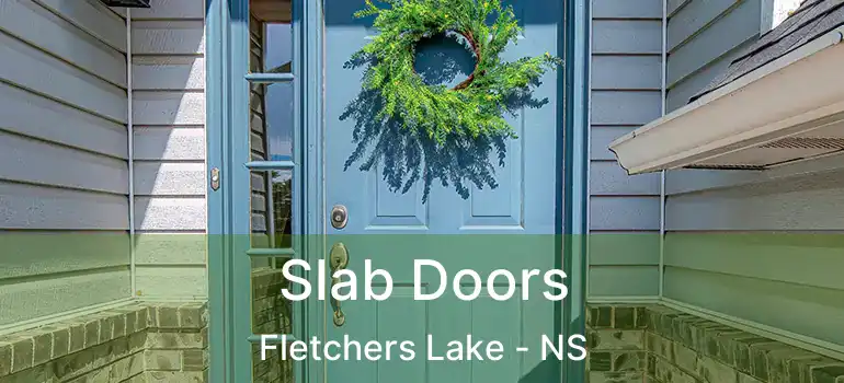  Slab Doors Fletchers Lake - NS