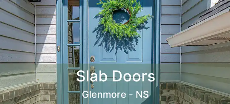  Slab Doors Glenmore - NS