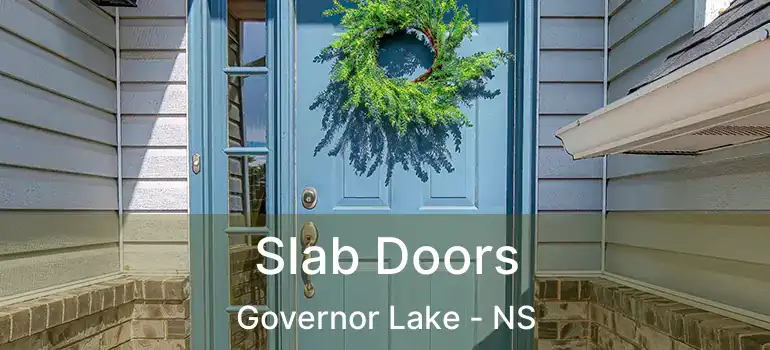  Slab Doors Governor Lake - NS