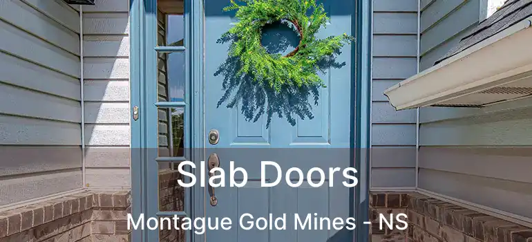  Slab Doors Montague Gold Mines - NS