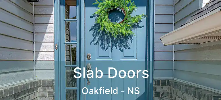  Slab Doors Oakfield - NS