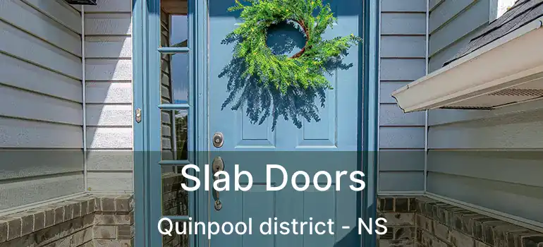  Slab Doors Quinpool district - NS