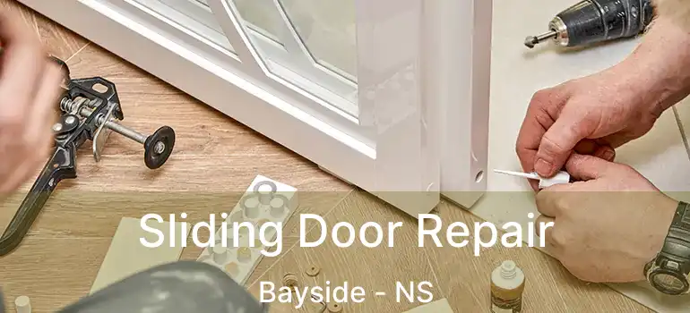  Sliding Door Repair Bayside - NS