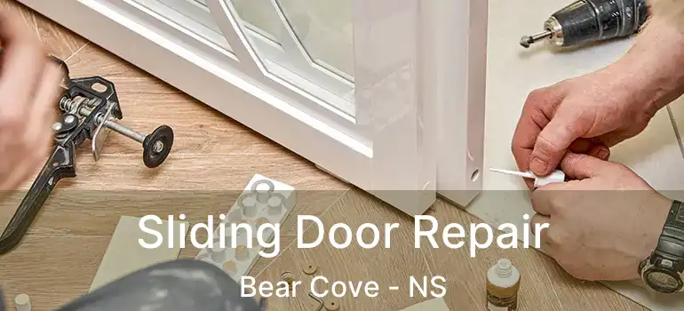  Sliding Door Repair Bear Cove - NS