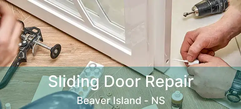  Sliding Door Repair Beaver Island - NS