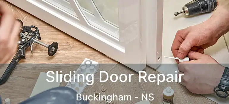  Sliding Door Repair Buckingham - NS