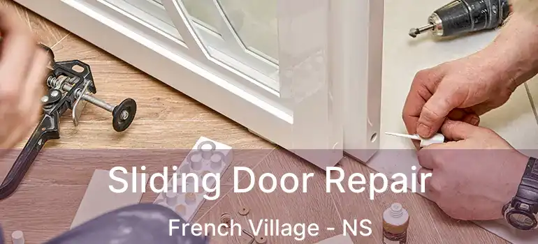  Sliding Door Repair French Village - NS