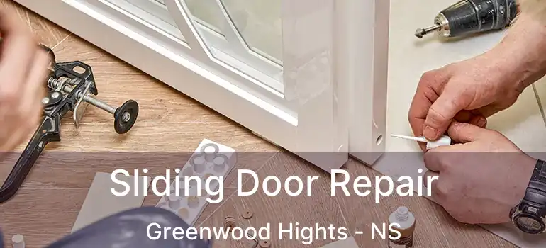  Sliding Door Repair Greenwood Hights - NS