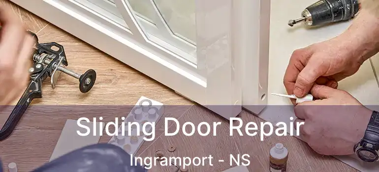  Sliding Door Repair Ingramport - NS