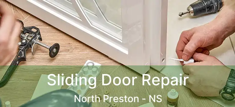  Sliding Door Repair North Preston - NS