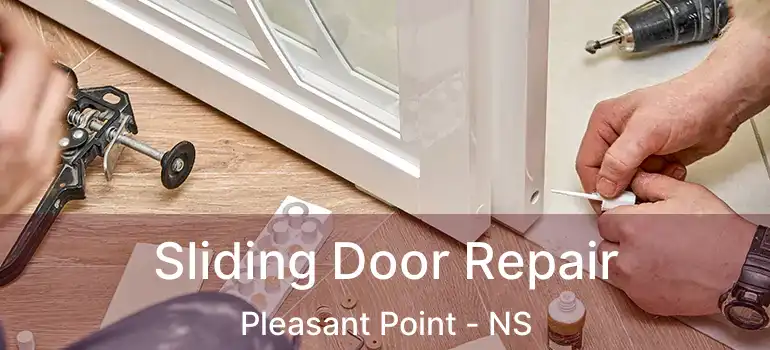  Sliding Door Repair Pleasant Point - NS