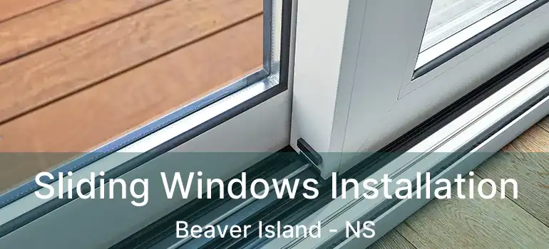  Sliding Windows Installation Beaver Island - NS