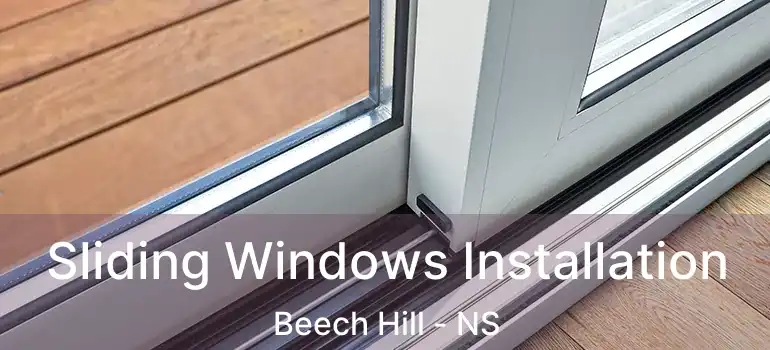  Sliding Windows Installation Beech Hill - NS