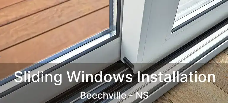  Sliding Windows Installation Beechville - NS