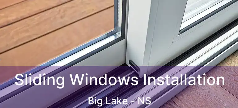  Sliding Windows Installation Big Lake - NS