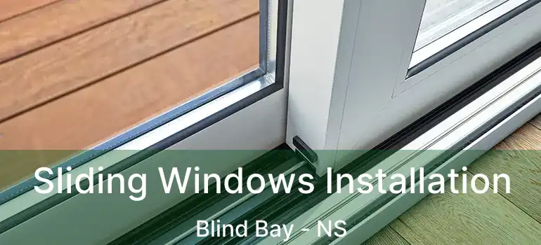  Sliding Windows Installation Blind Bay - NS