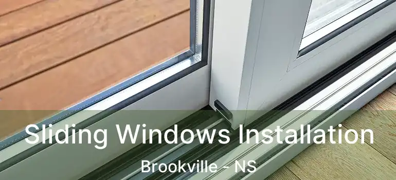  Sliding Windows Installation Brookville - NS