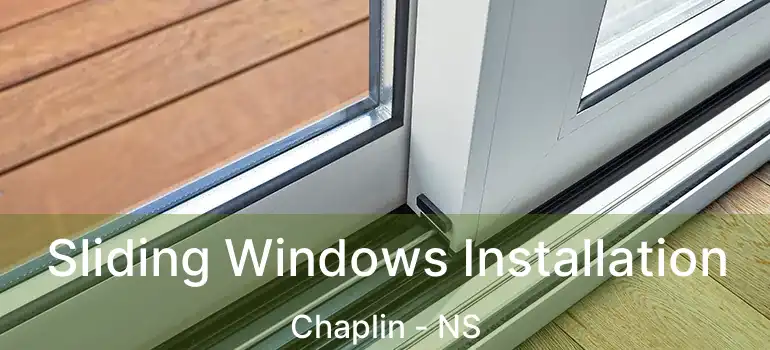  Sliding Windows Installation Chaplin - NS