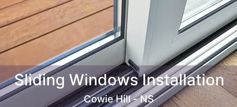  Sliding Windows Installation Cowie Hill - NS