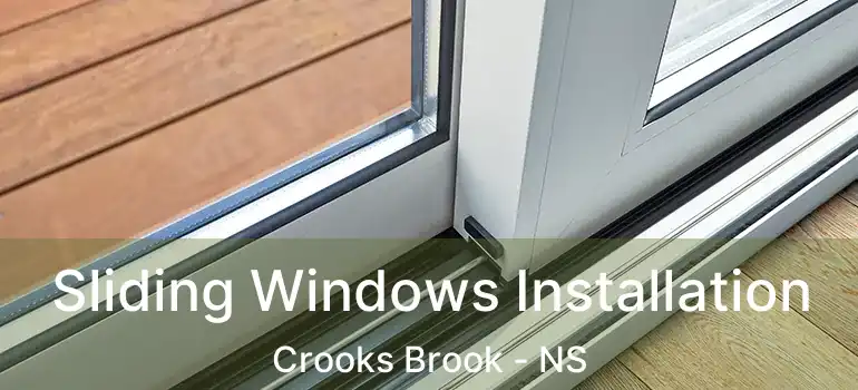  Sliding Windows Installation Crooks Brook - NS