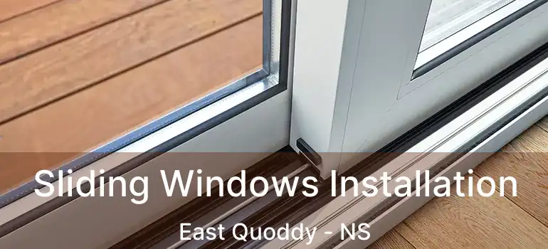  Sliding Windows Installation East Quoddy - NS