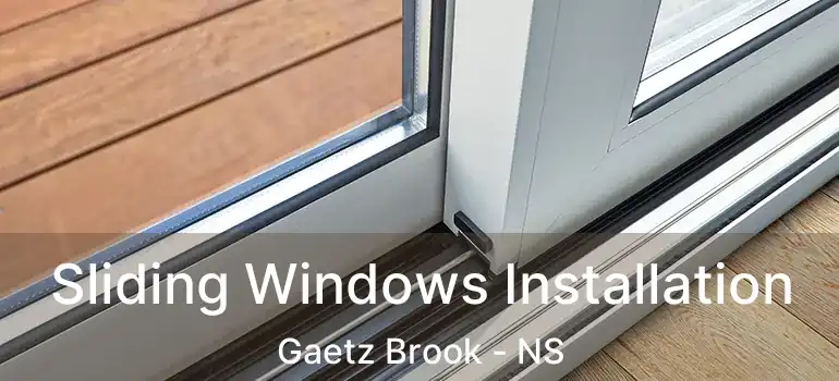  Sliding Windows Installation Gaetz Brook - NS