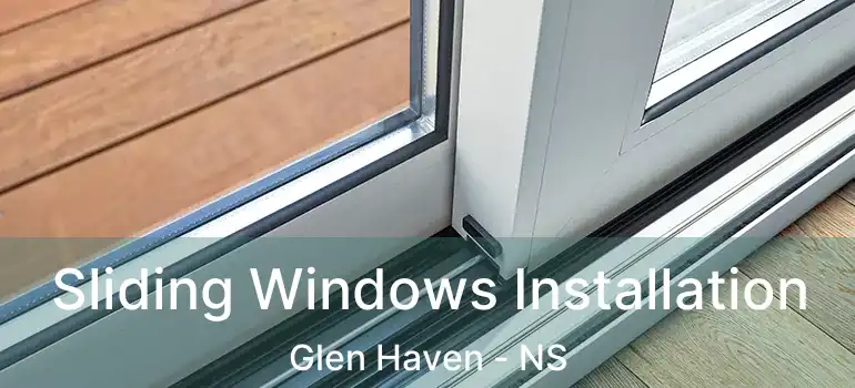  Sliding Windows Installation Glen Haven - NS