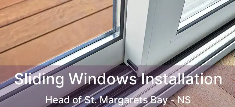  Sliding Windows Installation Head of St. Margarets Bay - NS