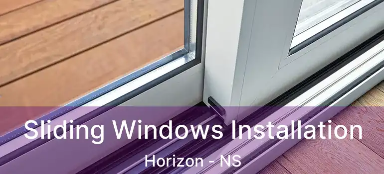  Sliding Windows Installation Horizon - NS