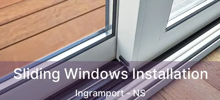  Sliding Windows Installation Ingramport - NS