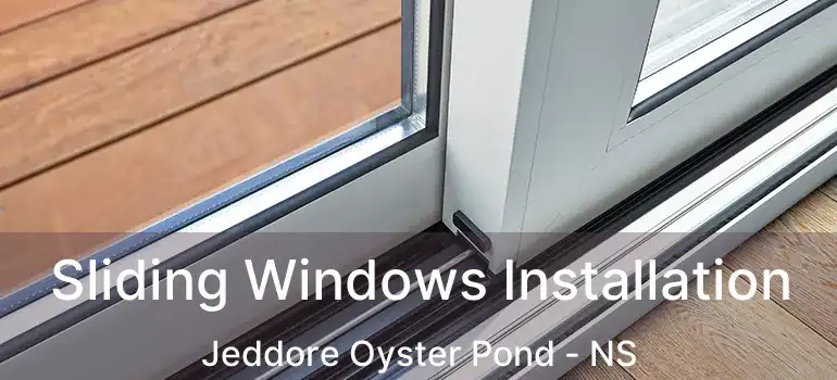  Sliding Windows Installation Jeddore Oyster Pond - NS