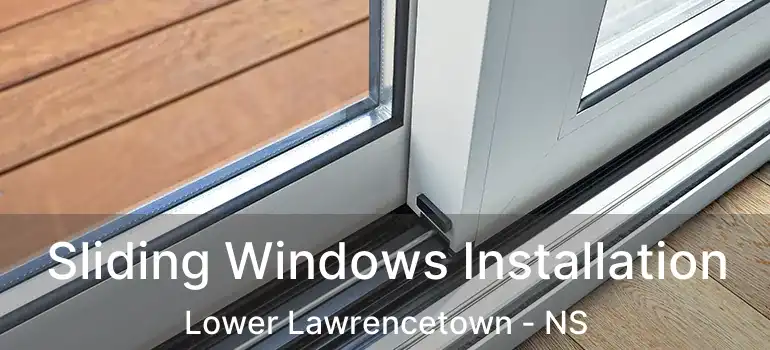  Sliding Windows Installation Lower Lawrencetown - NS