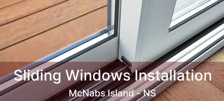  Sliding Windows Installation McNabs Island - NS