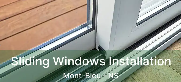  Sliding Windows Installation Mont-Bleu - NS