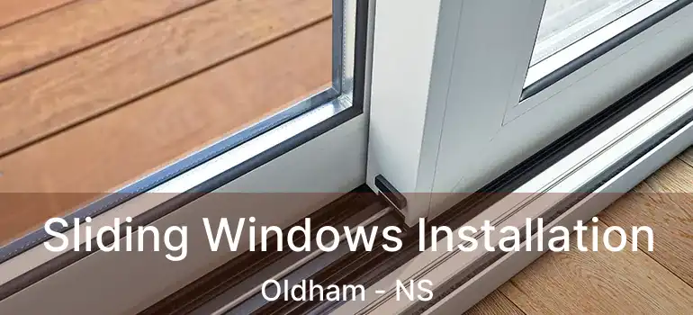  Sliding Windows Installation Oldham - NS