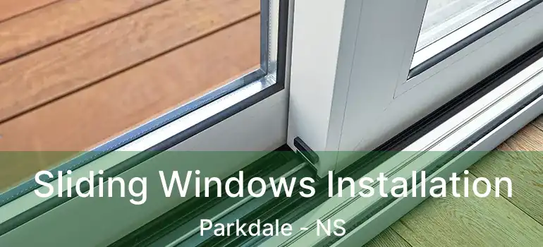  Sliding Windows Installation Parkdale - NS