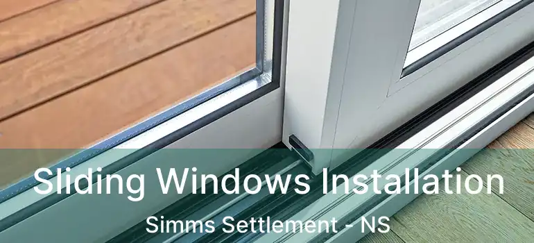  Sliding Windows Installation Simms Settlement - NS