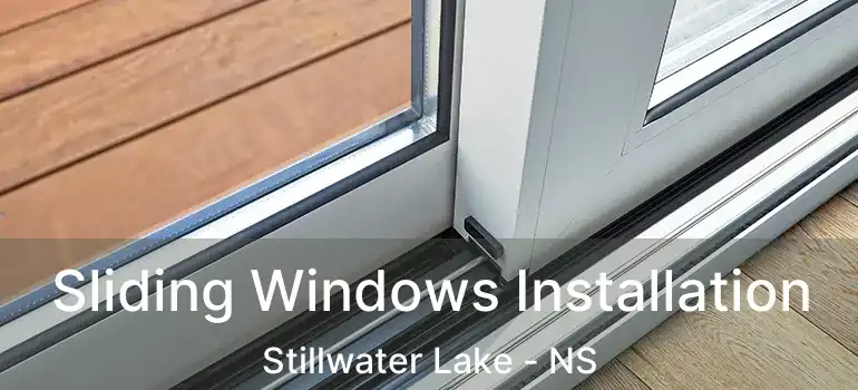  Sliding Windows Installation Stillwater Lake - NS