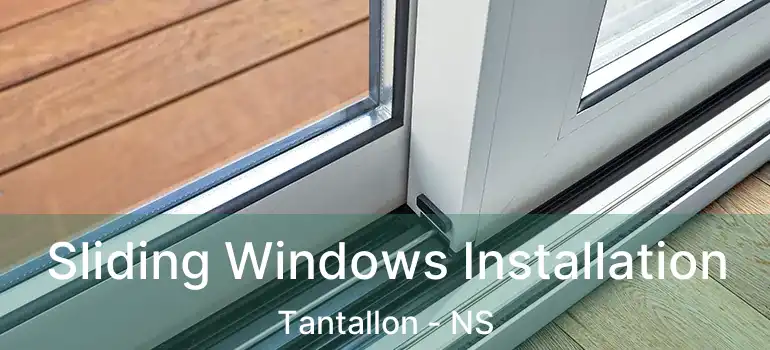  Sliding Windows Installation Tantallon - NS