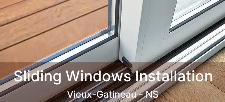  Sliding Windows Installation Vieux-Gatineau - NS