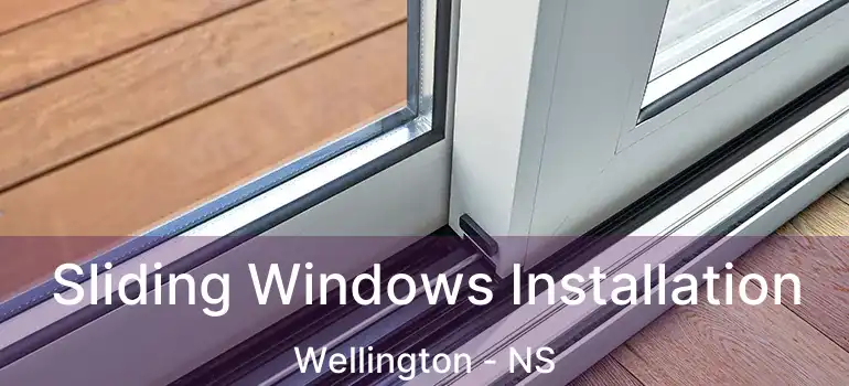  Sliding Windows Installation Wellington - NS