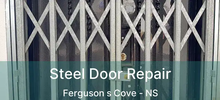  Steel Door Repair Ferguson s Cove - NS