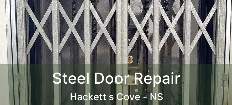  Steel Door Repair Hackett s Cove - NS