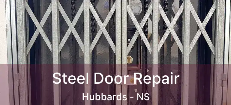  Steel Door Repair Hubbards - NS